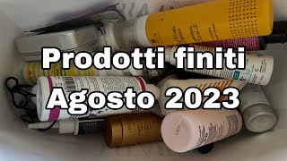 Empty 8/23: prodotti finiti di Agosto