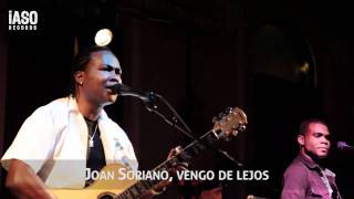 Joan Soriano Bachata Vengo de Lejos