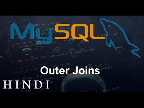 MySQL Database Tutorial 22 Outer Joins हिन्दी