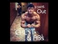 3 DAYS OUT | CHEST & SHREDDED ABs WORKOUT