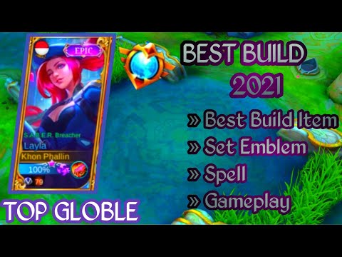 Layla Best Build In 2021 / Top Global Layla Best Build / Layla Gameplay » MLBB✅
