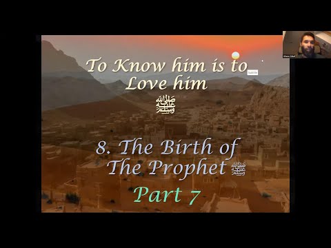 Seerah Session 27 - The Birth of The Prophet ﷺ: Part 7 (Prophecies & Before Birth)