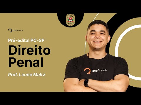 Concurso PC SP: aula de Direito Penal