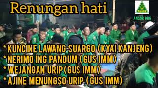 Download lagu kumpulan syair Renungan hati / kuncine lawang Suargo (kyai kanjeng) / nerimo ing pandum (Gus Imm) mp3 Download lagu kumpulan syair Renungan hati / kuncine lawang Suargo (kyai kanjeng) / nerimo ing pandum (Gus Imm) mp3