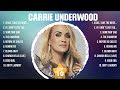 Carrie Underwood The Best Music Of All Time ️ Full Album ️ Top 10 Hits Collection
