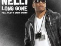 Nelly - Long Gone (feat. Plies & Chris Brown)