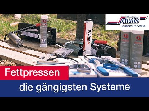 Fettpresse - Überblick über die drei gängigsten Systeme