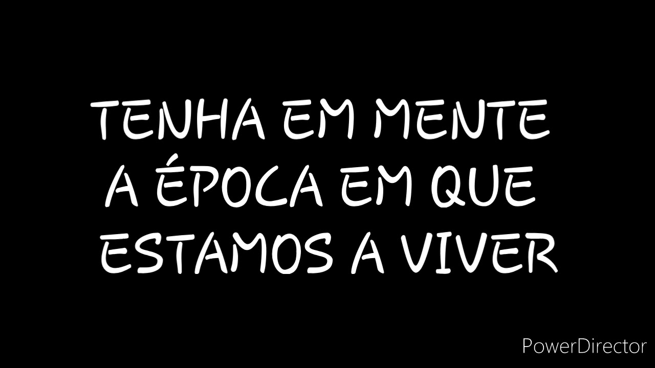 DISCURSO: TENHA EM MENTE A ÉPOCA EM QUE ESTAMOS A VIVER
