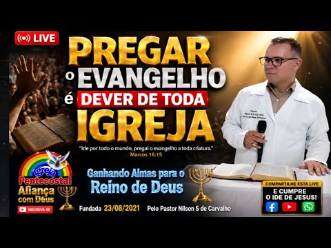 Pregar o Evangelho é o dever de toda Igreja 
