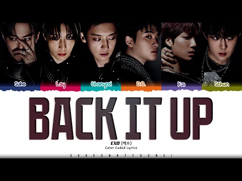 EXO 'Back It Up' Lyrics (엑소 Back It Up 가사) [Color Coded Han_Rom_Eng] | ShadowByYoongi