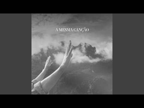 A Mesma Canção