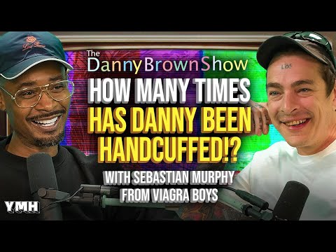 How Many Times Has Danny Been Handcuffed!? w/ Sebastian Murphy (Viagra Boys) | The Danny Brown Show