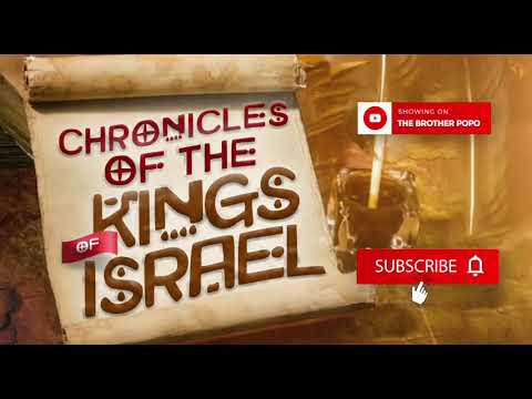 The Chronicles of the Kings of Israel, Ep. 1