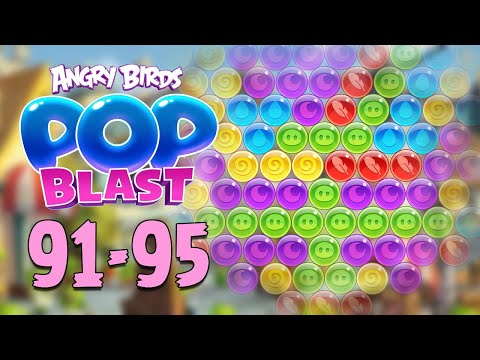 Angry Birds Pop Blast Gameplay Pt 18: Levels 91-95 - Blasting up a storm