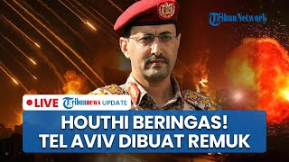 Houthi Ganas! Berondong Tel Aviv hingga Kacau Balau. Iran Bersiap, Bom Zionis & Incar Netanyahu