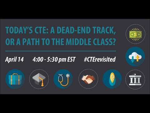Today’s CTE: A Dead-End Track, or a Path to the Middle Class?