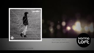 Nowhere | Lamliki feat. Ananda O