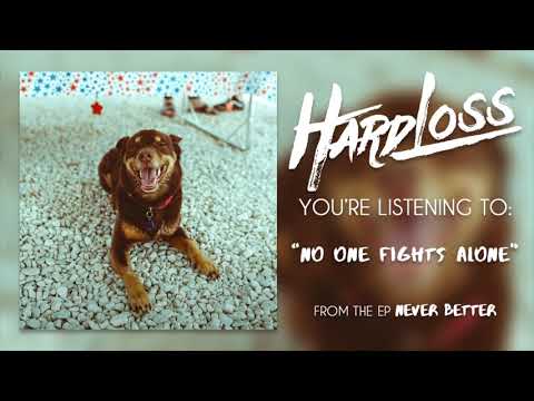 Hard Loss - "No One Fights Alone"