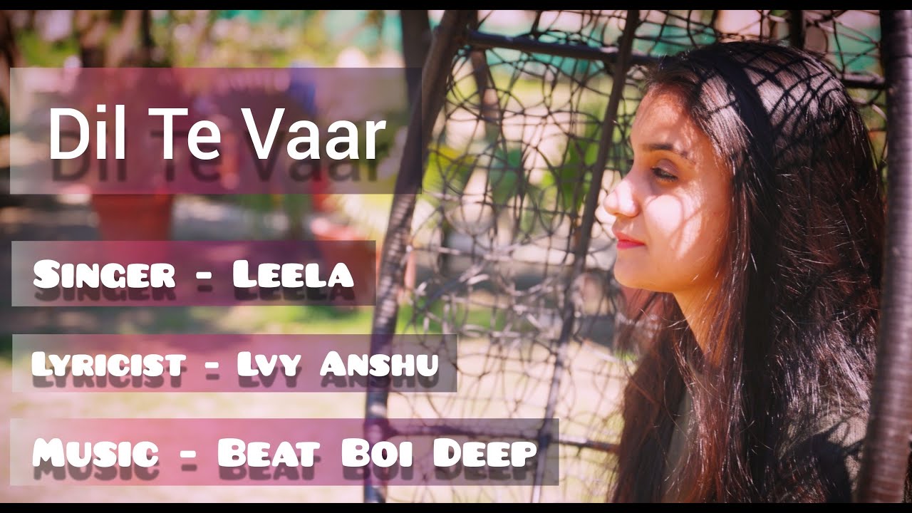 Dil Te Vaar Lyrics - Leela Dil Te Vaar Lyrics - Leela