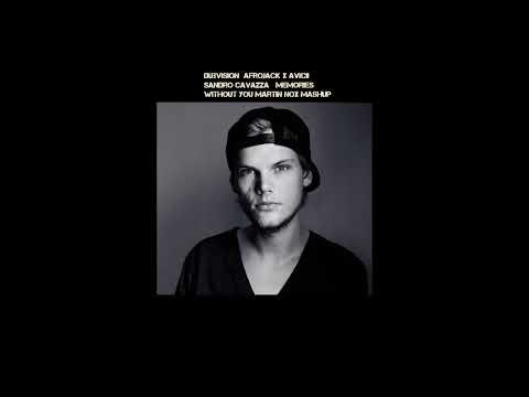 DubVision  Afrojack x Avicii  Sandro Cavazza   Memories Without You Martin Nox Mashup
