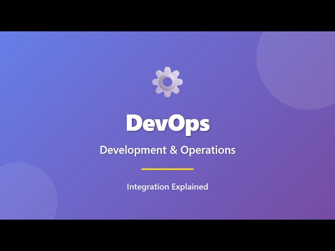 DevOps Explained: Development & Operations Integration Guide