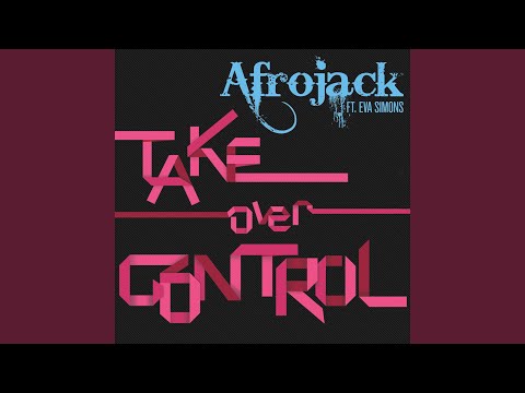 Take Over Control (feat. Eva Simons) (Extended Vocal Mix)