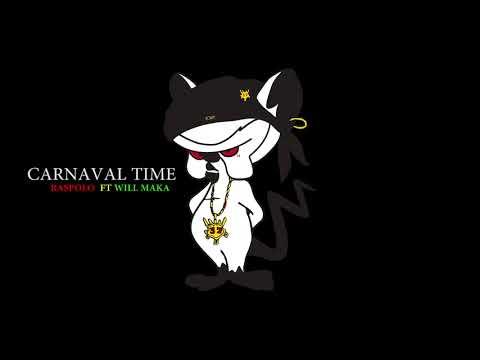 RASPOLO x WILL MAKA - CARNAVAL TIME