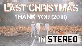 In Stereo - LAST CHRISTMAS - Thank You (2016)