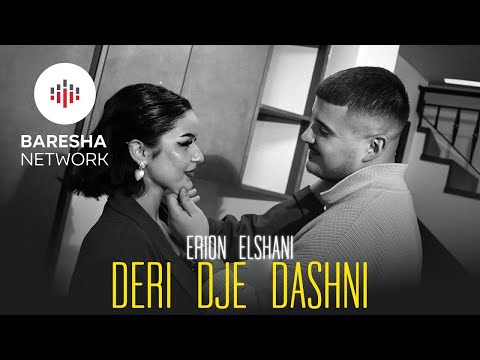 Erion Elshani - DERI DJE DASHNI (Official Music Video)