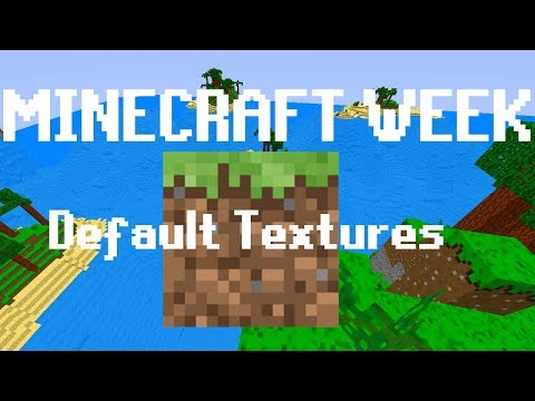 "Minecraft in a Week" with Default Texture Pack