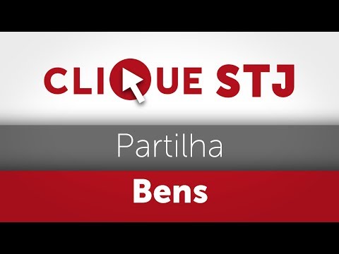 Clique STJ - Partilha Bens (22/05/2018)