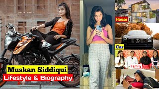 Muskan Siddiqui Lifestyle & Biography, Life story, family,house, car, real lifestyle, mehak Siddiqui