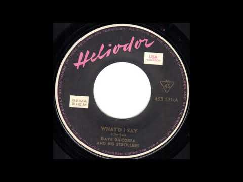 Dave Dacosta and his Strollers What I´d say, Single 1964