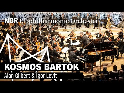 Cosmos Bartók: Opening concert with Alan Gilbert & Igor Levit | NDR Elbphilharmonie Orchestra