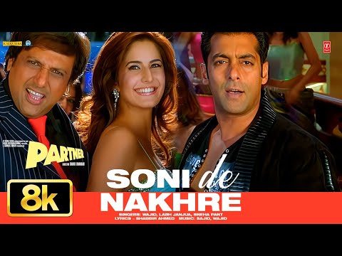Soni De Nakhre 8K Video Song | Govinda | Salman Khan | Katrina Kaif | Sajid-Wajid | Partner