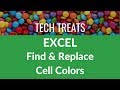 EXCEL Find Replace Cell Colors
