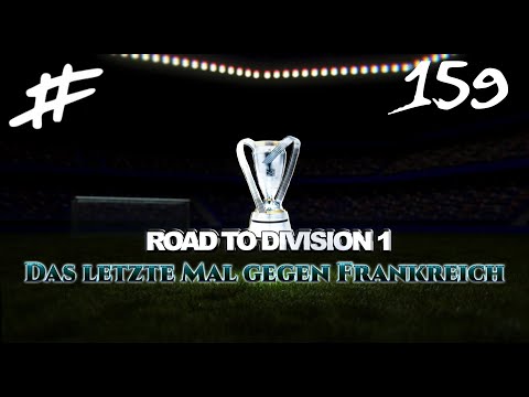 Road to Division 1 #159 - Das letzte Mal gegen Frankreich | FIFA 20 | PC | GER