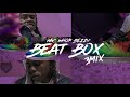 WncWhopBezzy BeatBox3mix