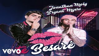 Te Besaré -  Bryant Myers  ✘ Jonathan Moly  (Video Music)