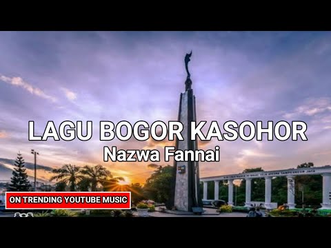 Lagu Bogor Kasohor Nazwa Fannia