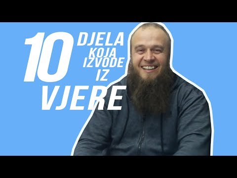 10 djela koja izvode iz vjere 65. dio - Semir Vatrić prof.