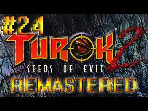 Turok 2: Seeds of Evil Remastered PC Walkthrough | #24 | Lair of the Blind Ones | With Commentary.