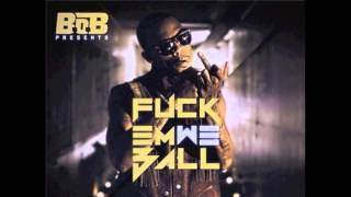 B.o.B - Still In This Bitch (HQ W download)