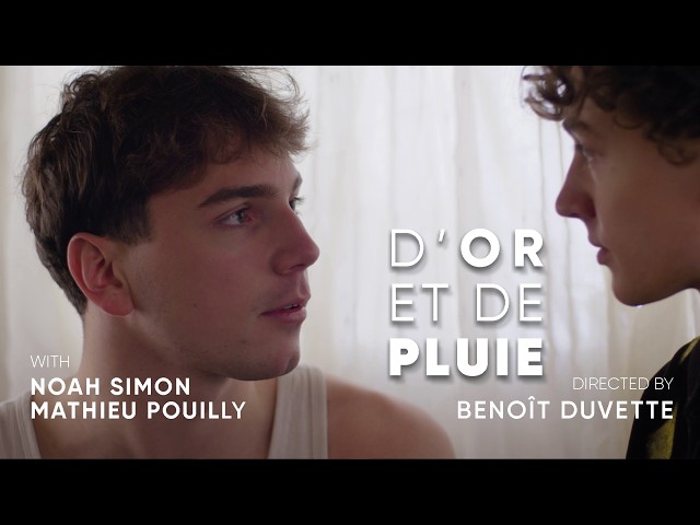 D'or et de Pluie (Gold and Rain) · Benoît Duvette · director's cut