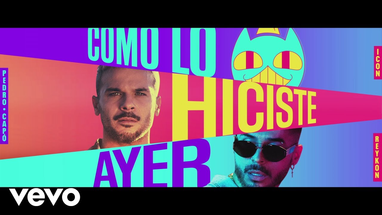 ICON, Pedro Capó, Reykon — Como lo Hiciste Ayer