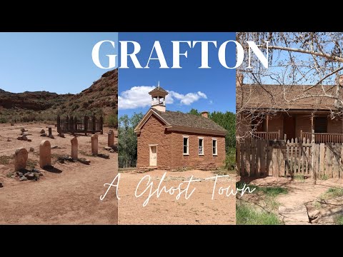 The Ghost Town of Grafton, UT