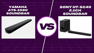 Yamaha ATS-1090 Soundbar vs. Sony HT-SC40 2.1ch Soundbar: Which is Best for You?