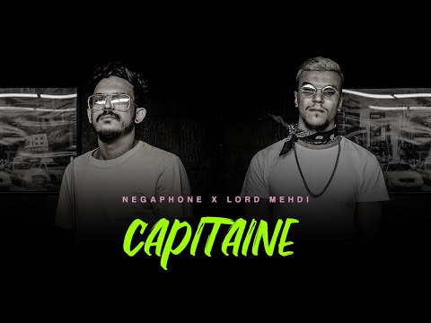 NEGAPHONE - CAPITAINE Ft Lordmehdi (Music Video)