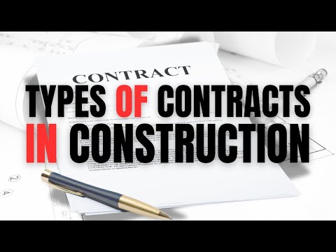 What Are The Types Of Contracts Used In Construction Industry