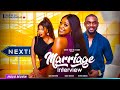 MARRIAGE INTERVIEW TRENDING NOLLYWOOD MOVIE REVIEW 2025